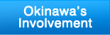 Okinawa's Involvement